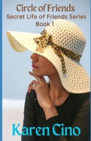 Circle of Friends 152344620X Book Cover