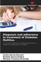 Diagnosis and adherence to treatment of Diabetes Mellitus. 6205556030 Book Cover