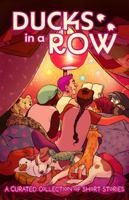 Ducks in a Row: A Curated Collection of Short Stories 1962488349 Book Cover
