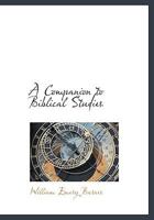 A Companion to Biblical Studies 1018483535 Book Cover