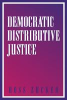 Democratic Distributive Justice 0521533554 Book Cover