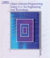 Object-Oriented Programming Using C++ for Engineering and Technology 0766838943 Book Cover