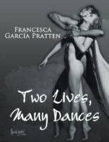 Two Lives, Many Dances 1495803244 Book Cover