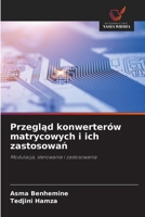 Przegląd konwerterów matrycowych i ich zastosowań 6209421539 Book Cover