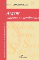 Argent, valeurs et sentiments: Changement social N° 8 2747558592 Book Cover