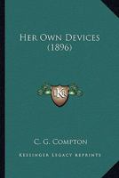 Her Own Devices 1120291526 Book Cover