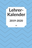 Lehrerkalender 2019 2020 A5: Planer ideal als Lehrer Geschenk f�r Lehrerinnen und Lehrer f�r das neue Schuljahr - Schulplaner f�r die Unterrichtsvorbereitung - Lehrerplaner und Kalender 2019-204 1688103554 Book Cover