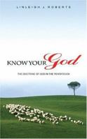 Know Your God: Themes Concerning God and His Redemptive Work from the Books of Moses 0852345828 Book Cover