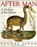 After Man: A Zoology of the Future 0312011628 Book Cover