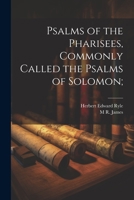 Psalms of the Pharisees, Commonly Called the Psalms of Solomon; 1021454370 Book Cover