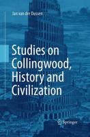 Studies on Collingwood, History and Civilization 3319206710 Book Cover