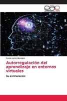 Autorregulación del aprendizaje en entornos virtuales (Spanish Edition) 6139465885 Book Cover