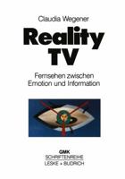 Reality-TV: Fernsehen Zwischen Emotion Und Information? 3810012548 Book Cover