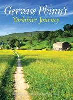 Gervase Phinn's Yorkshire Journey 1855682788 Book Cover