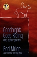 Goodnight Goes Riding: and other poems 194022263X Book Cover
