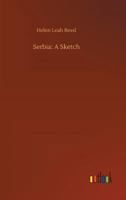 Serbia: A Sketch 198399815X Book Cover