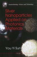 Silver Nanoparticles Applied on Photonics Materials 1617283517 Book Cover