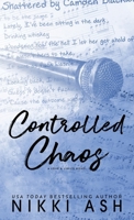 Controlled Chaos : A Friends to Lovers, Single Mom, Rock Star Romance 1963654420 Book Cover