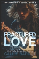 Fractured Love B08J5HLXHG Book Cover