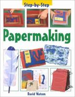 Papermaking (Step-by-Step Children's Crafts) 0855329130 Book Cover
