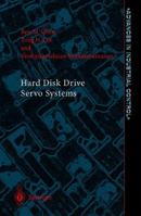 Hard Disk Drive Servo Systems (Advances in Industrial Control) 1846283043 Book Cover