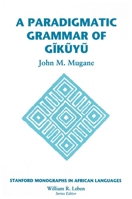 Paradigmatic Grammar of Gikuyu (Center for the Study of Language and Information - Lecture Notes) 1575860767 Book Cover