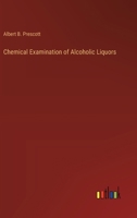 Chemical Examination of Alcoholic Liquors 3385206979 Book Cover