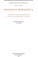 Potentia Monastica: Kulturelle Handlungsmacht Im Mittelalterlichen Kloster (German Edition) 3796552013 Book Cover
