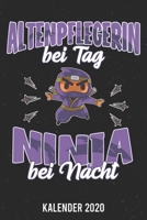 Kalender 2020: Altenpflegerin Ninja A5 Kalender Planer für ein erfolgreiches Jahr - 110 Seiten (German Edition) 1671730569 Book Cover