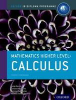 Ib Mathematics Higher Level Option: Calculus: Oxford Ib Diploma Program 0198304846 Book Cover