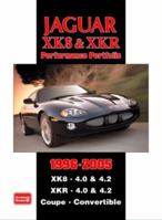 Jaguar XK8 & XKR Performance Portfolio 1996-2005 (Performance Portfolio) 1855207575 Book Cover