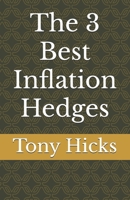 The 3 Best Inflation Hedges B0DQJPLZXQ Book Cover