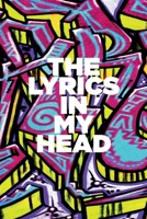 Lyrics Journal | Songwriter’s Notebook: writing and illustration for rap, rhyme, and lyrical flow (6 x 9 inches, 100 pages) 1672726204 Book Cover
