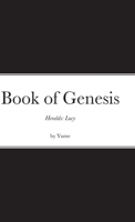 Heralds: Lucy Book of Genesis 1387913565 Book Cover