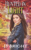 Hunted in Light (Spellcasting & Demon Magic) 1688506381 Book Cover