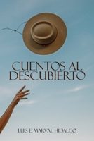 Cuentos al descubierto B0C1HZYG7B Book Cover