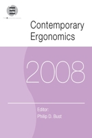 Contemporary Ergonomics 2008: Proceedings of the International Conference on Contemporary Ergonomics (Ce2008), 1-3 April 2008, Nottingham, UK 0415465753 Book Cover