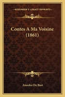 Contes a Ma Voisine 2013677251 Book Cover