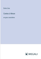 Contes à Ninon: en gros caractères (French Edition) 3563701393 Book Cover