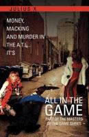All in the Game Part One: Part of the Masters of the Game Series 1465394168 Book Cover