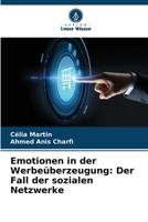 Emotionen in der Werbe�berzeugung: Der Fall der sozialen Netzwerke 620409923X Book Cover