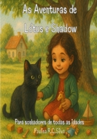 As Aventuras de Lótus e Shadow: Para sonhadores de todas as idades (Portuguese Edition) B0GQNNG8JY Book Cover