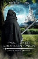 Das Schloss der schlafenden Königin: Göttin, Krieger, Königin 1 B08Y49J2D6 Book Cover