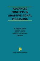 Advanced Concepts in Adaptive Signal Processing (The International Series in Engineering and Computer Science) 0792397401 Book Cover