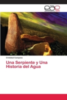 Una Serpiente y Una Historia del Agua 6202253258 Book Cover