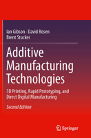 Additive Manufacturing Technologies: 3D Printing, Rapid Prototyping, and Direct Digital Manufacturing 1493921126 Book Cover