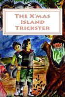 The X'Mas Island Trickster 1478116161 Book Cover