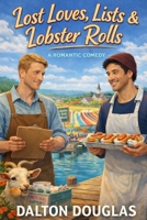 Lost Loves, Lists & Lobster Rolls: A Romantic Comedy (A Matchmaker Moms Romance) B0GK8HFQV3 Book Cover