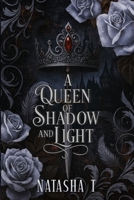 A Queen of Shadow and Light (Darkness and Light) 1069837733 Book Cover
