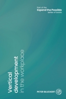 Vertical development in the workplace (Expand the Possible) 191613002X Book Cover